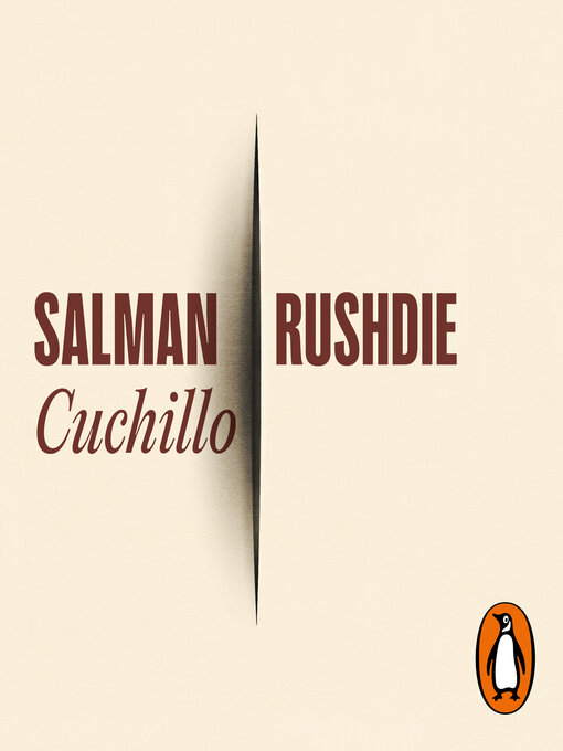 Title details for Cuchillo by Salman Rushdie - Available